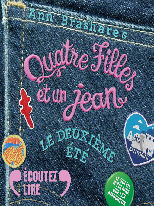Title details for Quatre filles et un jean (Tome 2)--Le deuxième été by Ann Brashares - Available